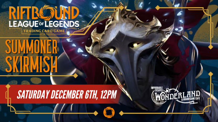 Riftbound: League of Legends Summoner Skirmish - December 6, 2025