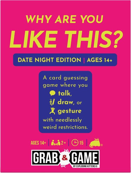 Grab &amp; Game - Why Are You Like This: Date Night Edition