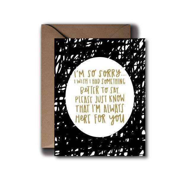 Always Here For You Sympathy Greeting Card