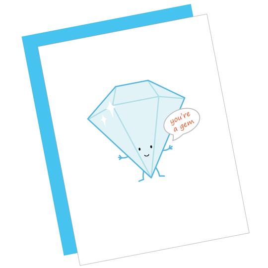 You&#39;re a Gem Greeting Card