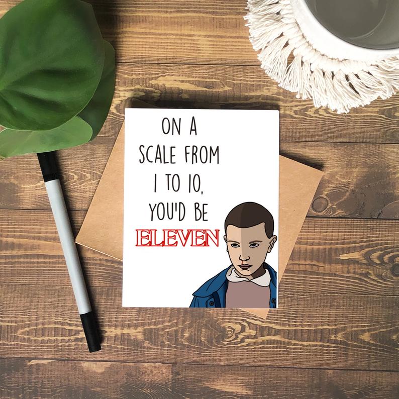 You'd Be Eleven Love Greeting Card