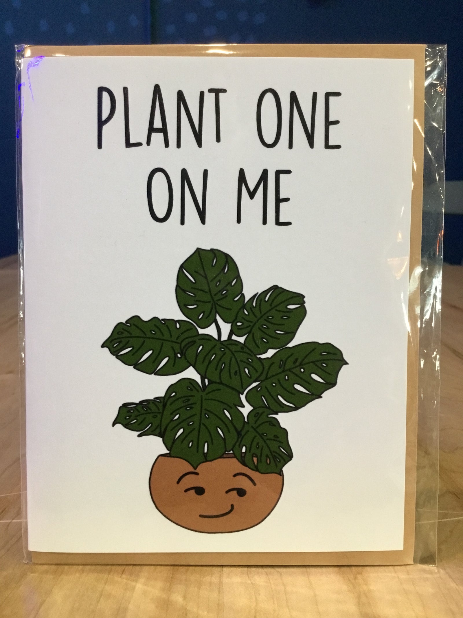Plant One On Me Card
